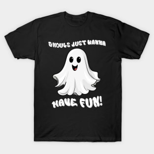 Halloween Trick Or Treat Ghouls Just Wanna Have Fun Cute Ghost T-Shirt